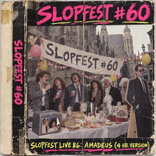 Slopfest #60 (1986): Amadeus, Amadeus, Amadeus